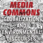 خرید و دانلود نسخه کامل کتاب The Media Commons: Globalization and Environmental Discourses