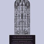 خرید و دانلود نسخه کامل کتاب The Medieval Fold: Power, Repression, and the Emergence of the Individual