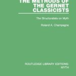 خرید و دانلود نسخه کامل کتاب The Methods of the Gernet Classicists Pbdirect: The Structuralists on Myth
