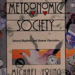 خرید و دانلود نسخه کامل کتاب The Metronomic Society: Natural Rhythms and Human Timetables