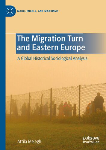 خرید و دانلود نسخه کامل کتاب The Migration Turn and Eastern Europe: A Global Historical Sociological Analysis_68f8325364e39.jpeg خرید و دانلود نسخه کامل کتاب The Migration Turn and Eastern Europe: A Global Historical Sociological Analysis
