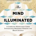 خرید و دانلود نسخه کامل کتاب The Mind Illuminated: A Complete Meditation Guide Integrating Buddhist Wisdom and Brain Science