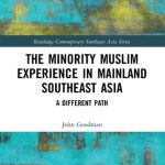 خرید و دانلود نسخه کامل کتاب The Minority Muslim Experience in Mainland Southeast Asia: A Different Path