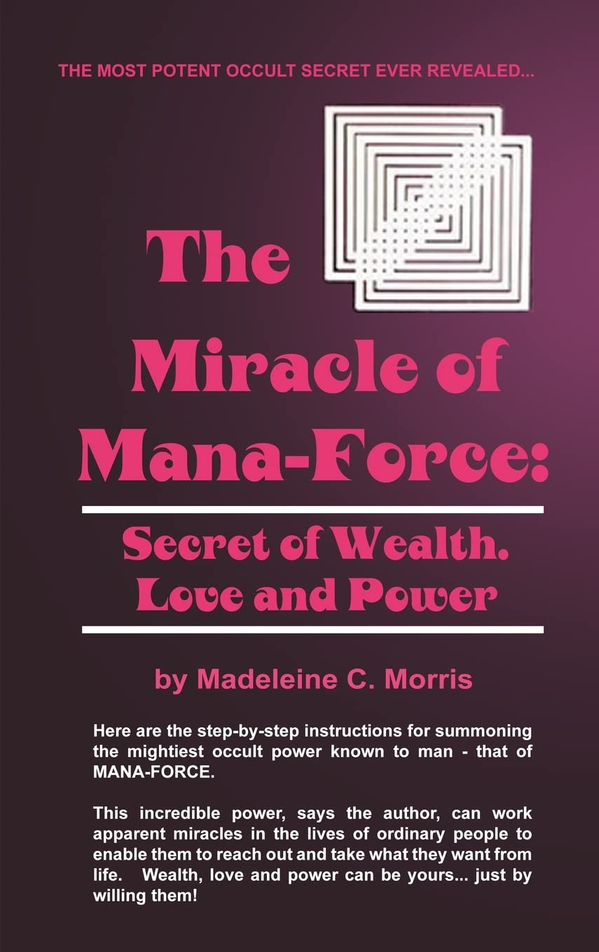 خرید و دانلود نسخه کامل کتاب The Miracle of Mana-Force: Secret of Wealth, Love, and Power_68e2d2cac0c6d.jpeg خرید و دانلود نسخه کامل کتاب The Miracle of Mana-Force: Secret of Wealth, Love, and Power