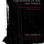 خرید و دانلود نسخه کامل کتاب The Mutual Cultivation of Self and Things: A Contemporary Chinese Philosophy of the Meaning of Being