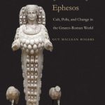 خرید و دانلود نسخه کامل کتاب The Mysteries of Artemis of Ephesos: Cult, Polis, and Change in the Graeco-Roman World