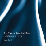خرید و دانلود نسخه کامل کتاب The Myth of Post-Racialism in Television News