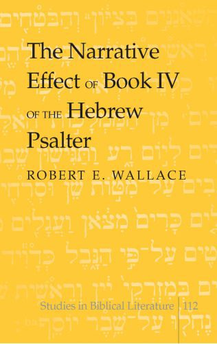 خرید و دانلود نسخه کامل کتاب The Narrative Effect of Book IV of the Hebrew Psalter_68e03b4cf11ca.jpeg خرید و دانلود نسخه کامل کتاب The Narrative Effect of Book IV of the Hebrew Psalter