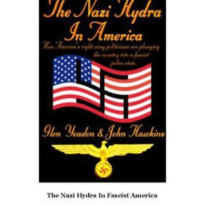 خرید و دانلود نسخه کامل کتاب The Nazi Hydra in America: Suppressed History of a Century : Wall Street and the Rise of the Fourth Reich