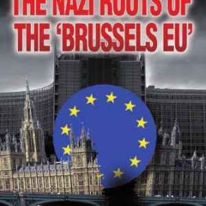 خرید و دانلود نسخه کامل کتاب The Nazi Roots of the ‘Brussels EU’