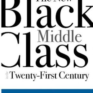خرید و دانلود نسخه کامل کتاب The New Black Middle Class in the Twenty-First Century