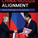 خرید و دانلود نسخه کامل کتاب The New China-Russia Alignment: Critical Challenges to U.S. Security