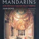خرید و دانلود نسخه کامل کتاب The New Mandarins: How British Foreign Policy Works