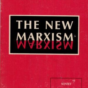 خرید و دانلود نسخه کامل کتاب The New Marxism: Soviet and East European Marxism since 1956