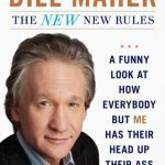 خرید و دانلود نسخه کامل کتاب The New New Rules: A Funny Look at How Everybody but Me Has Their Head Up Their Ass