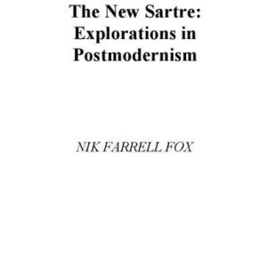 خرید و دانلود نسخه کامل کتاب The New Sartre: Explorations in Postmodernism