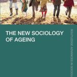 خرید و دانلود نسخه کامل کتاب The New Sociology of Ageing