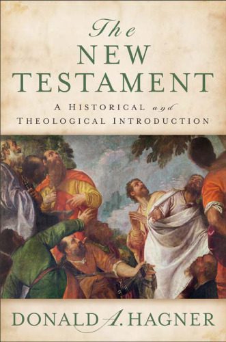 خرید و دانلود نسخه کامل کتاب The New Testament. A Historical and Theological Introduction_68df10e30d69c.jpeg خرید و دانلود نسخه کامل کتاب The New Testament. A Historical and Theological Introduction