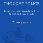 خرید و دانلود نسخه کامل کتاب The New Thought Police: Inside the Left’s Assault on Free Speech and Free Minds