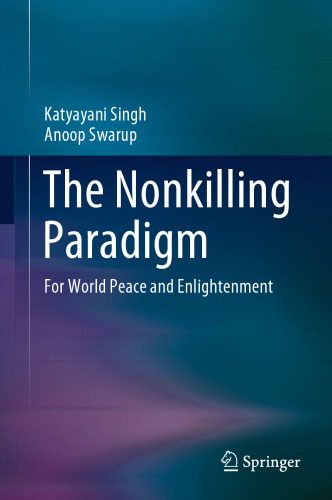 خرید و دانلود نسخه کامل کتاب The Nonkilling Paradigm: The Nonkilling Paradigm_68fdb380e93da.jpeg خرید و دانلود نسخه کامل کتاب The Nonkilling Paradigm: The Nonkilling Paradigm