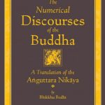 خرید و دانلود نسخه کامل کتاب The Numerical Discourses of the Buddha: A Complete Translation of the Aṅguttara Nikāya (The Teachings of the Buddha)