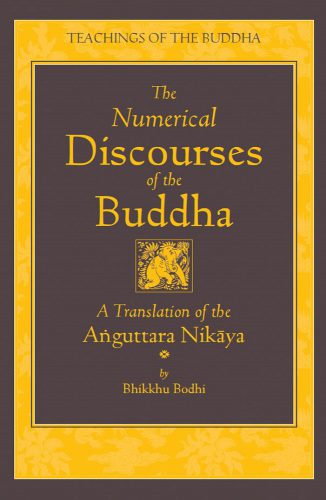 خرید و دانلود نسخه کامل کتاب The Numerical Discourses of the Buddha: A Complete Translation of the Aṅguttara Nikāya (The Teachings of the Buddha)_68e12db8d6c96.jpeg خرید و دانلود نسخه کامل کتاب The Numerical Discourses of the Buddha: A Complete Translation of the Aṅguttara Nikāya (The Teachings of the Buddha)