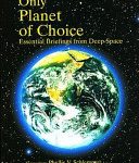خرید و دانلود نسخه کامل کتاب The Only Planet of Choice: Essential Briefings from Deep Space