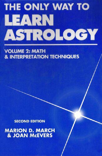 خرید و دانلود نسخه کامل کتاب The Only Way to Learn Astrology: Math & Interpretation Techniques: 2_68e2e0926f086.jpeg خرید و دانلود نسخه کامل کتاب The Only Way to Learn Astrology: Math & Interpretation Techniques: 2