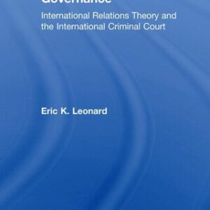 خرید و دانلود نسخه کامل کتاب The Onset of Global Governance: International Relations Theory and the International Criminal Court