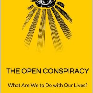 خرید و دانلود نسخه کامل کتاب The Open Conspiracy: What Are We to Do with Our Lives?