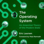 خرید و دانلود نسخه کامل کتاب The Operating System: An Anarchist Theory of the Modern State