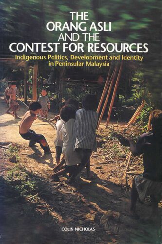 خرید و دانلود نسخه کامل کتاب The Orang Asli and the Contest for Resources: Indigenous Politics, Development and Identity in Peninsular Malaysia_68e890cc2367d.jpeg خرید و دانلود نسخه کامل کتاب The Orang Asli and the Contest for Resources: Indigenous Politics, Development and Identity in Peninsular Malaysia