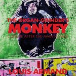 خرید و دانلود نسخه کامل کتاب The Organ-Grinder’s Monkey: Culture After the Avant-Garde