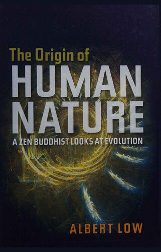 خرید و دانلود نسخه کامل کتاب The Origin of Human Nature: A Zen Buddhist looks at Evolution_68e3287dad0d2.jpeg خرید و دانلود نسخه کامل کتاب The Origin of Human Nature: A Zen Buddhist looks at Evolution