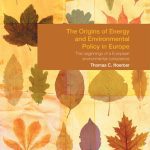 خرید و دانلود نسخه کامل کتاب The Origins of Energy and Environmental Policy in Europe: The Beginnings of a European Environmental Conscience