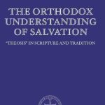 خرید و دانلود نسخه کامل کتاب The Orthodox Understanding of Salvation: “Theosis” in Scripture and Tradition