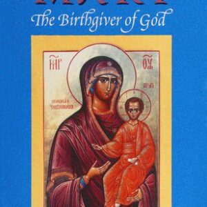 خرید و دانلود نسخه کامل کتاب The Orthodox Veneration of Mary The Birthgiver of God