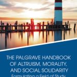 خرید و دانلود نسخه کامل کتاب The Palgrave Handbook of Altruism, Morality, and Social Solidarity: Formulating a Field of Study
