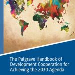 خرید و دانلود نسخه کامل کتاب The Palgrave Handbook of Development Cooperation for Achieving the 2030 Agenda: Contested Collaboration