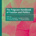 خرید و دانلود نسخه کامل کتاب The Palgrave Handbook of Fashion and Politics