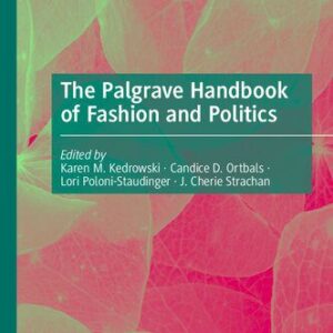 خرید و دانلود نسخه کامل کتاب The Palgrave Handbook of Fashion and Politics
