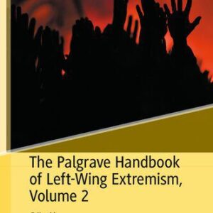 خرید و دانلود نسخه کامل کتاب The Palgrave Handbook Of Left-Wing Extremism, Volume 2