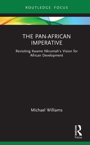 خرید و دانلود نسخه کامل کتاب The Pan-African Imperative: Revisiting Kwame Nkrumah’s Vision for African Development_68e81ebe80c3e.jpeg خرید و دانلود نسخه کامل کتاب The Pan-African Imperative: Revisiting Kwame Nkrumah’s Vision for African Development