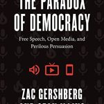 خرید و دانلود نسخه کامل کتاب The Paradox of Democracy: Free Speech, Open Media, and Perilous Persuasion