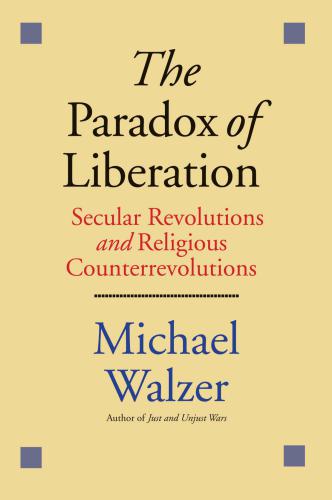 خرید و دانلود نسخه کامل کتاب The Paradox of Liberation: Secular Revolutions and Religious Counterrevolutions_68fab2d65385e.jpeg خرید و دانلود نسخه کامل کتاب The Paradox of Liberation: Secular Revolutions and Religious Counterrevolutions