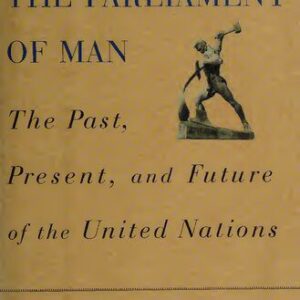 خرید و دانلود نسخه کامل کتاب The Parliament of Man – The Past, Present, and Future of the United Nations