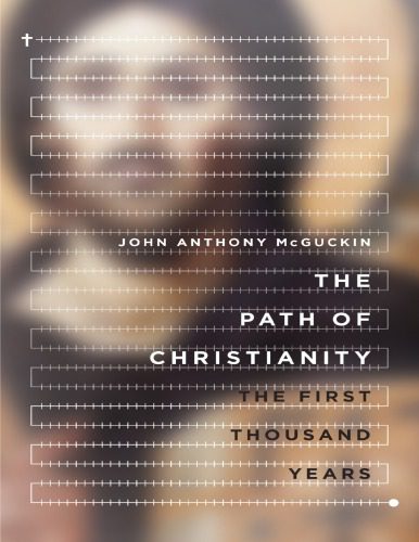 خرید و دانلود نسخه کامل کتاب The Path of Christianity: The First Thousand Years_68e0065f75220.jpeg خرید و دانلود نسخه کامل کتاب The Path of Christianity: The First Thousand Years