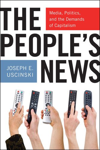 خرید و دانلود نسخه کامل کتاب The People’s News: Media, Politics, and the Demands of Capitalism_68e5354a8addc.jpeg خرید و دانلود نسخه کامل کتاب The People’s News: Media, Politics, and the Demands of Capitalism