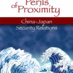 خرید و دانلود نسخه کامل کتاب The Perils of Proximity: China-japan Security Relations