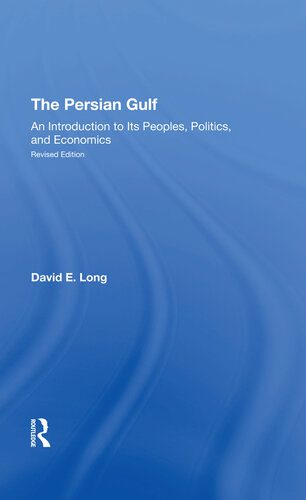 خرید و دانلود نسخه کامل کتاب The Persian Gulf: An Introduction to Its Peoples, Politics, and Economics_68e352c44e172.jpeg خرید و دانلود نسخه کامل کتاب The Persian Gulf: An Introduction to Its Peoples, Politics, and Economics